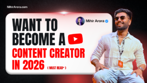 Want to Become a Content Creator in 2026? 10 Things You Must Know